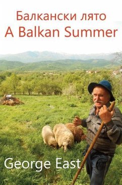 A Balkan Summer - East, George