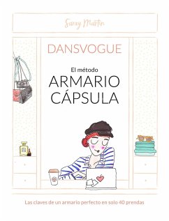 El Método Armario Capsula / The Capsule Closet Method - Martin, Saray