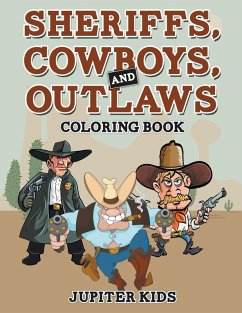 Cover Sheriffs, Cowboys, and Outlaws Coloring Book