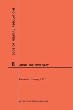 Code of Federal Regulations Title 8, Aliens and Nationality, 2017 - Nara