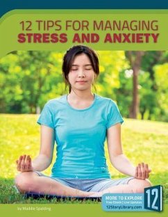 12 Tips for Managing Stress and Anxiety - Spalding, Maddie
