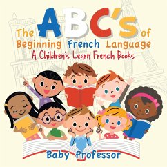 The ABC's of Beginning French Language   A Children's Learn French Books - Baby
