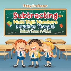 Subtracting Multi Digit Numbers Requires Thought   Children's Arithmetic Books - Baby
