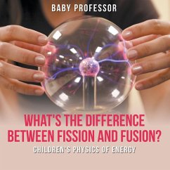 What's the Difference Between Fission and Fusion?   Children's Physics of Energy - Baby