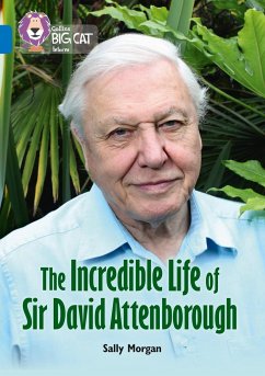 The Incredible Life of Sir David Attenborough - Morgan, Sally