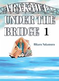 Arakawa Under the Bridge 1