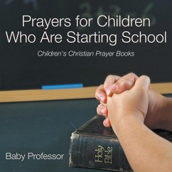 Prayers for Children Who Are Starting School - Children's Christian Prayer Books - Baby