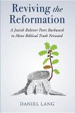 REVIVING THE REFORMATION