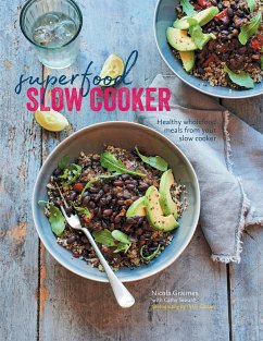 Superfood Slow Cooker: Healthy Wholefood Meals from Your Slow Cooker - Graimes, Nicola; Seward, Cathy