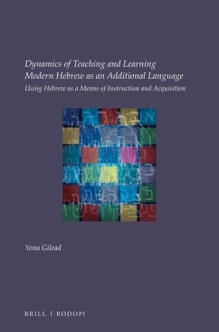 Dynamics of Teaching and Learning Modern Hebrew as an Additional Language - Gilead, Yona