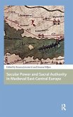 Secular Power and Sacral Authority in Medieval East-Central Europe