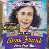 Biographies for Kids - All about Anne... - Bild 1
