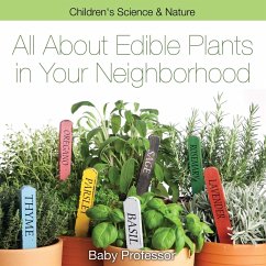 All about Edible Plants in Your Neighborhood   Children's Science & Nature - Baby