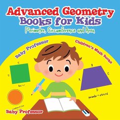 Advanced Geometry Books for Kids - Perimeter, Circumference and Area   Children's Math Books - Baby