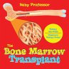 The Bone Marrow Transplant - Biology... - Bild 1