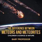 The Difference Between Meteors and Meteorites   Children's Science & Nature