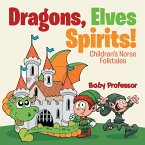 Dragons, Elves, Sprites!   Children's Norse Folktales