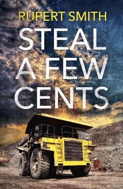 STEAL A FEW CENTS - Smith, Rupert