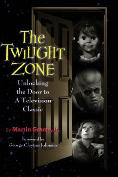 The Twilight Zone: Unlocking the Door to a Television Classic (hardback) - Grams, Martin