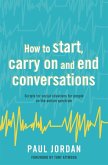 How to start, carry on and end conversations (eBook, ePUB)