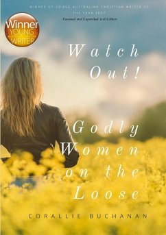 Watch Out! Godly Women On The Loose - Buchanan, Corallie