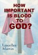 How Important Is Blood To God? - Bild 1
