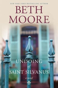 The Undoing of Saint Silvanus - Moore, Beth