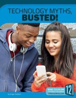 Technology Myths, Busted! - Smibert, Angie