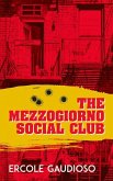The Mezzogiorno Social Club: Volume 137