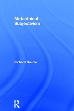 Metaethical Subjectivism - Double, Richard
