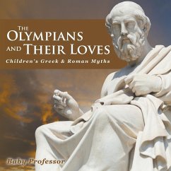 The Olympians and Their Loves- Children's Greek & Roman Myths - Baby