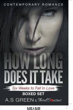 How Long Does It Take - Six Weeks to Fall In Love (Contemporary Romance) Boxed Set - Third Cousins