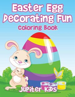 Easter Egg Decorating Fun Coloring Book - Jupiter Kids