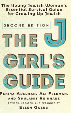 The JGirl's Guide - Golub, Ellen; Adelman, Penina; Feldman, Ali