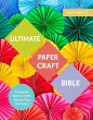 Ultimate Paper Craft Bible - Bild 1