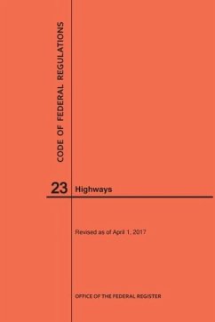 Code of Federal Regulations Title 23, Highways, 2017 - Nara