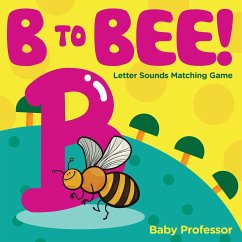 B to Bee! - Letter Sounds Matching Game - Baby