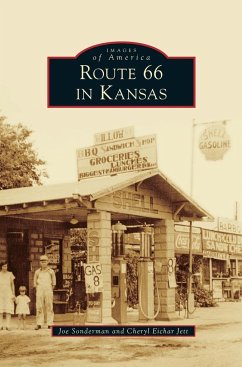 Route 66 in Kansas - Jett, Cheryl Eichar; Sonderman, Joe