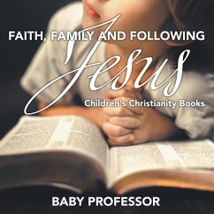 Faith, Family, and Following Jesus   Children's Christianity Books - Baby