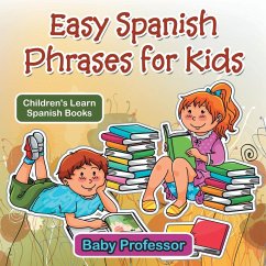Easy Spanish Phrases for Kids   Children's Learn Spanish Books - Baby