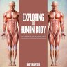 Exploring the Human Body   Anatomy and... - Bild 1