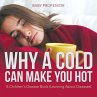 Why a Cold Can Make You Hot   A... - Bild 1