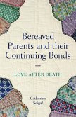 Bereaved Parents and Their Continuing Bonds