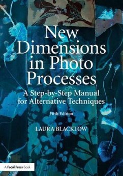 New Dimensions in Photo Processes - Blacklow, Laura (School of the Boston Museum of Fine Arts, Massachus