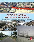 Creating Katrina, Rebuilding Resilience