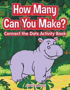 How many Can You Make? Connect the Dots activity Book - Jupiter Kids