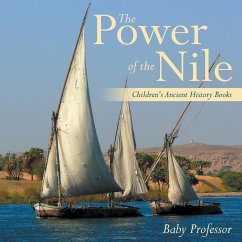 The Power of the Nile-Children's Ancient History Books - Baby