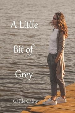 A Little Bit of Grey - Cathy, Gaelle