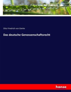 Das deutsche Genossenschaftsrecht - Gierke, Otto von