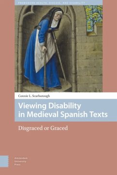 Viewing Disability in Medieval Spanish Texts - Scarborough, Connie